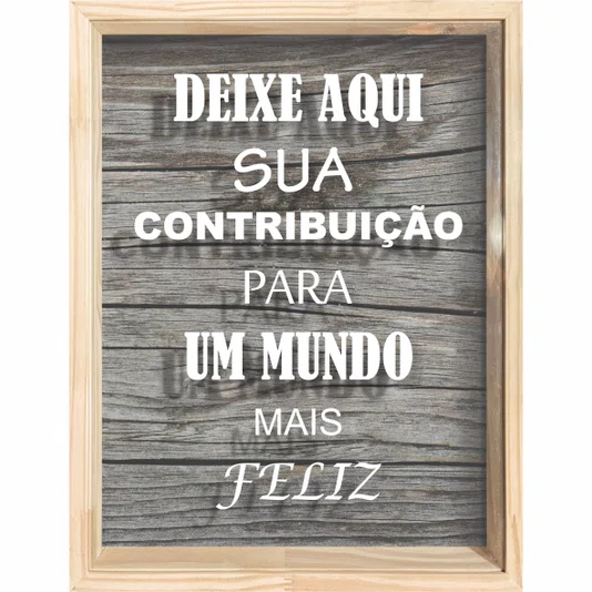 Quadro Porta Rolhas e Tampinhas Deixe Aqui Sua Contribuição Para um Mundo Mais Feliz