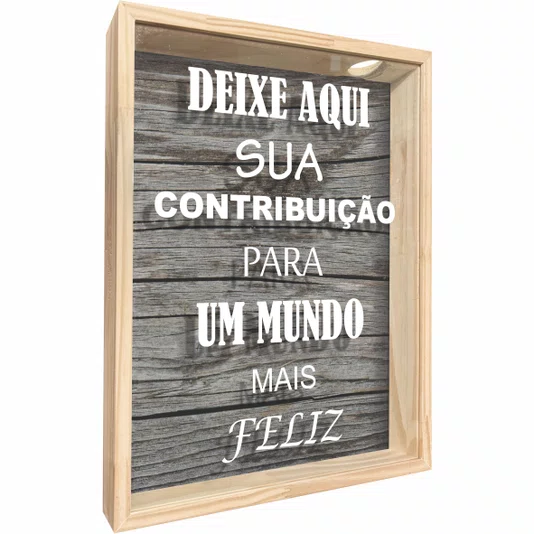 Quadro Porta Rolhas e Tampinhas Deixe Aqui Sua Contribuição Para um Mundo Mais Feliz