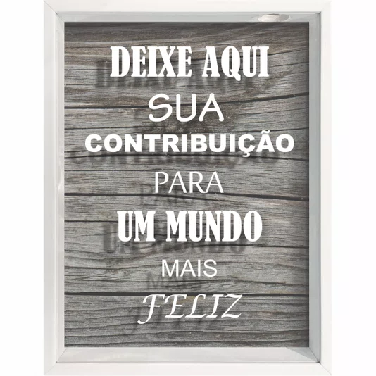 Quadro Porta Rolhas e Tampinhas Deixe Aqui Sua Contribuição Para um Mundo Mais Feliz