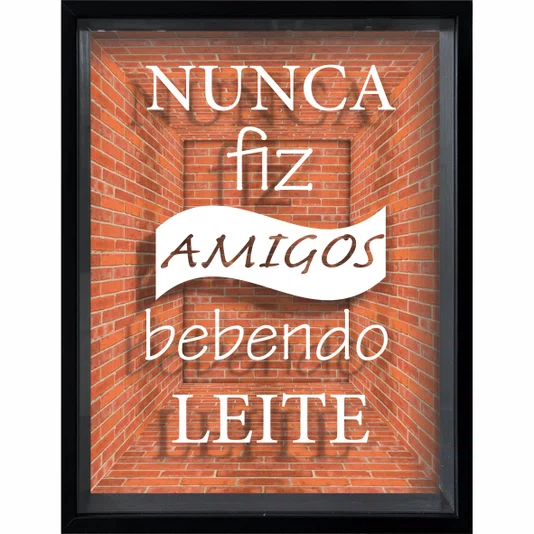 Quadro Porta Rolhas e Tampinhas Nunca Fiz Amigos Bebendo Leite