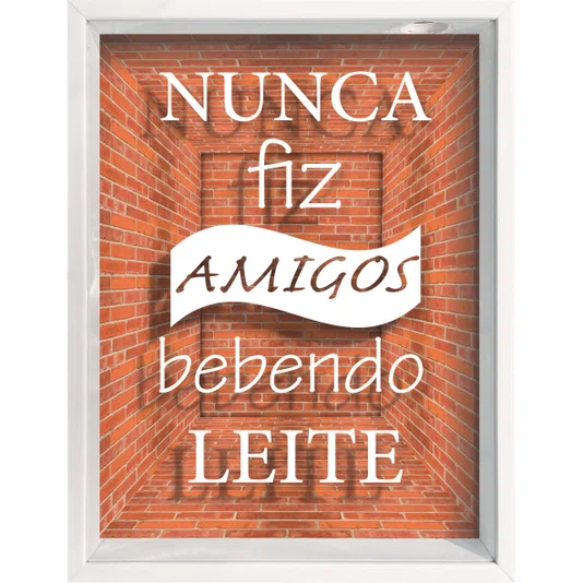 Quadro Porta Rolhas e Tampinhas Nunca Fiz Amigos Bebendo Leite