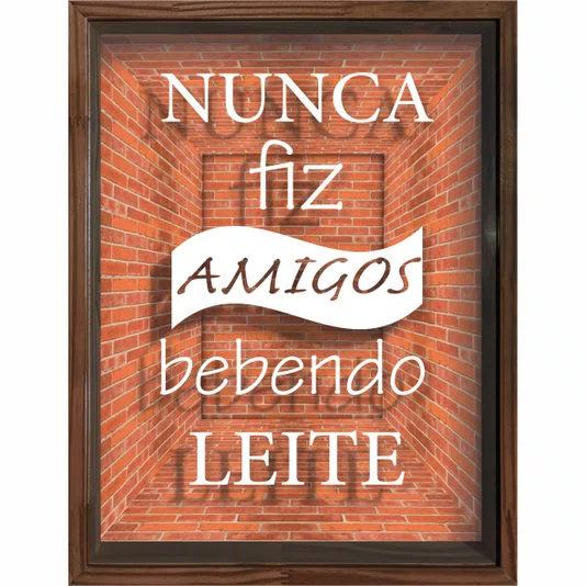 Quadro Porta Rolhas e Tampinhas Nunca Fiz Amigos Bebendo Leite