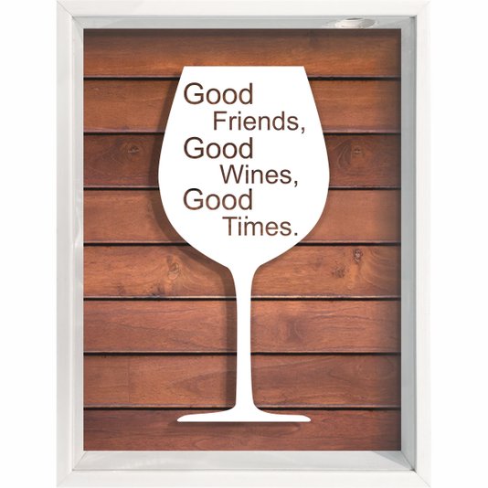 Quadro Porta Rolhas Good Friends Good Wine Good Times