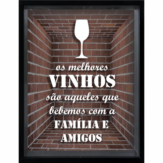 Quadro Porta Rolhas Os Melhores Vinhos São Aqueles que Bebemos com a Família e Amigos