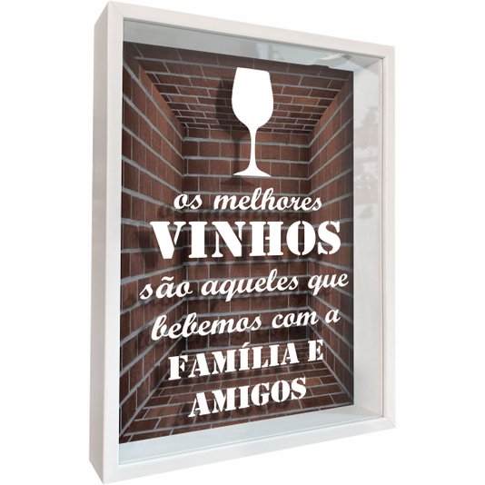Quadro Porta Rolhas Os Melhores Vinhos São Aqueles que Bebemos com a Família e Amigos