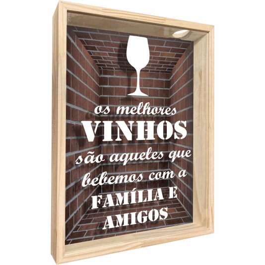 Quadro Porta Rolhas Os Melhores Vinhos São Aqueles que Bebemos com a Família e Amigos