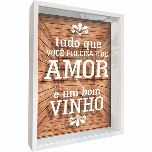 Quadro Porta Rolhas Tudo que Você Precisa é de Amor e um Bom Vinho