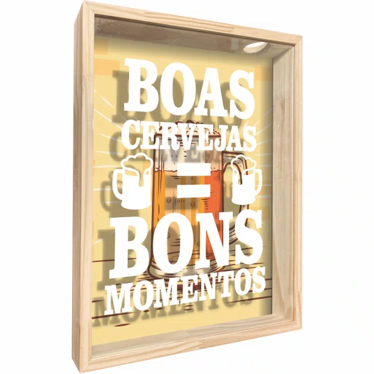Quadro Porta Tampinhas Boas Cervejas = Bons Momentos