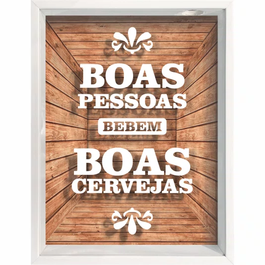 Quadro Porta Tampinhas Boas Pessoas Bebem Boas Cervejas