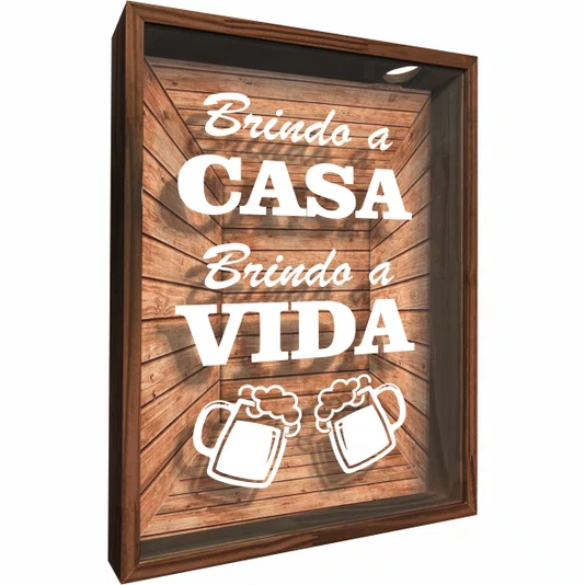 Quadro Porta Tampinhas Brindo a Casa Brindo a Vida