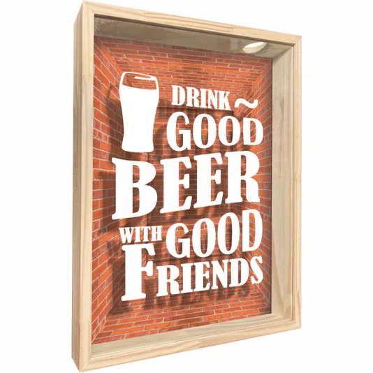 Quadro Porta Tampinhas Drink Good Beer With Good Friends