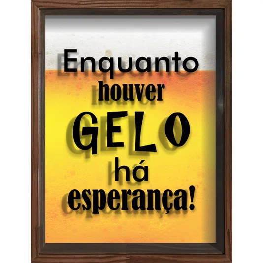 Quadro Porta Tampinhas Enquanto Houver Gelo Há Esperança