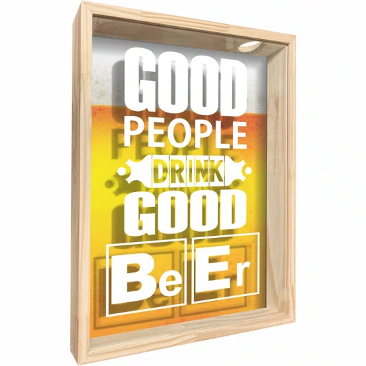 Quadro Porta Tampinhas Good People Drink Good Beer