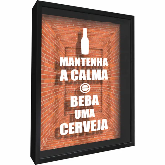 Quadro Porta Tampinhas Mantenha A Calma e Beba uma Cerveja