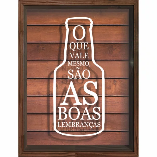 Quadro Porta Tampinhas O que Vale Mesmo São as Boas Lembranças