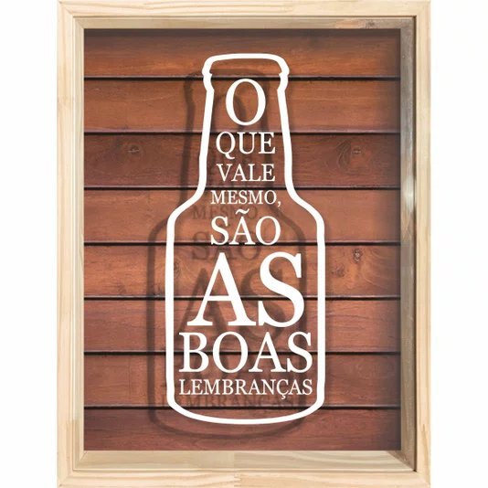 Quadro Porta Tampinhas O que Vale Mesmo São as Boas Lembranças