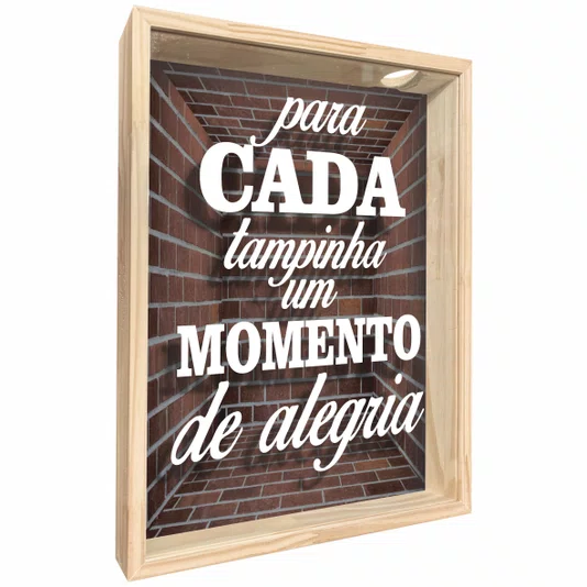 Quadro Porta Tampinhas Para Cada Tampinha um Momento de Alegria