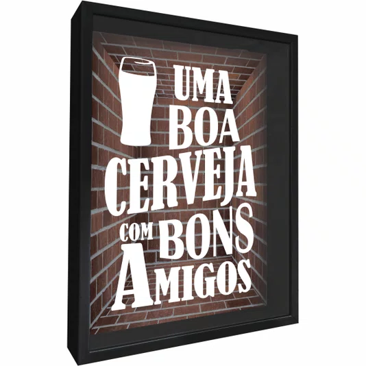 Quadro Porta Tampinhas Uma Boa Cerveja Com Bons Amigos