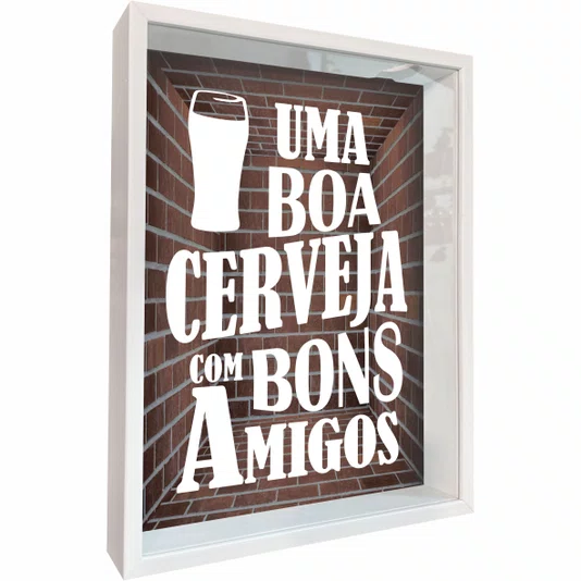 Quadro Porta Tampinhas Uma Boa Cerveja Com Bons Amigos
