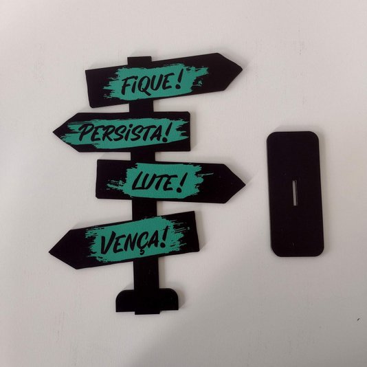 Seta Decorativa Mensageira em Mdf 3mm com Estampa - Fique! Persista! Lute! Vença!