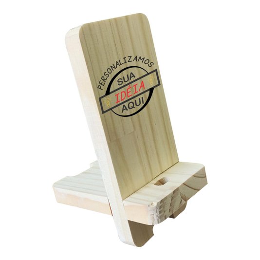 Suporte Personalizado para Celular com Entrada para Carregador e Gravação a Laser ou Impressão UV em Madeira de Pinus