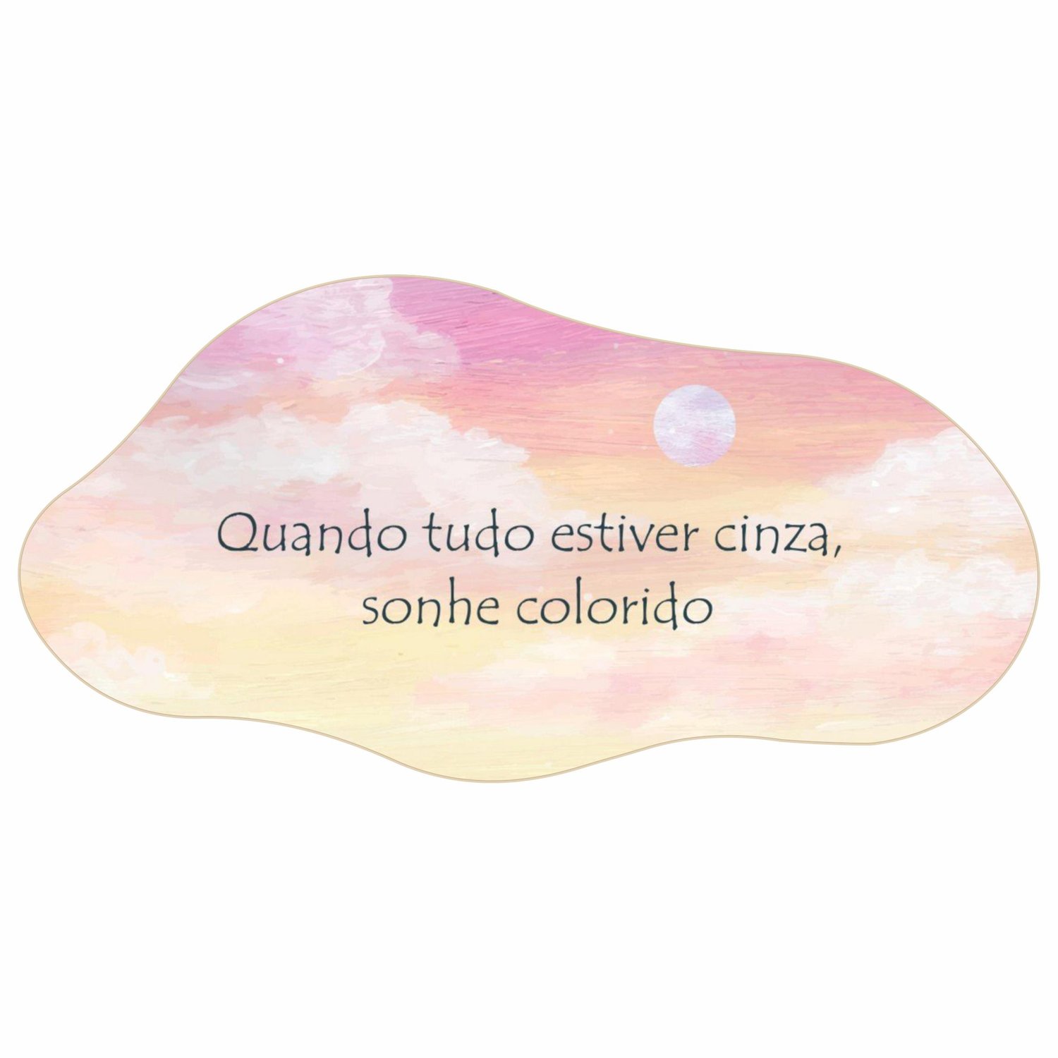 Quadro Orgânico Decorativo Vasos Frase Quando Tudo Estiver Cinza Sonhe Colorido