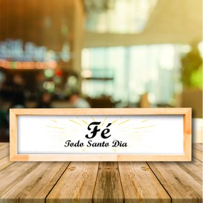 Quadro Mensagem Fé Todo Santo Dia Quadro Mensagem Fé Todo Santo Dia