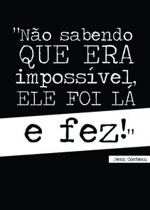 Placa Decorativa Frase: "Não Sabendo Que Era..." Placa Decorativa Frase: "Não Sabendo Que Era..."