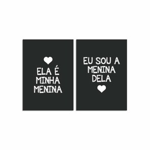 Kit Placas Ela é Minha Menina, Eu Sou a Menina Dela Kit Placas Ela é Minha Menina, Eu Sou a Menina Dela