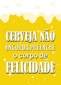 Placa Decorativa Frase: "Cerveja Não Engorda,..." Placa Decorativa Frase: "Cerveja Não Engorda,..."