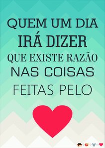 Placa Decorativa Frase: "Quem Um Dia Irá Dizer..." Placa Decorativa Frase: "Quem Um Dia Irá Dizer..."