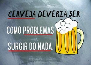 Placa Decorativa Frase: "Cerveja Deveria Ser..." Placa Decorativa Frase: "Cerveja Deveria Ser..."
