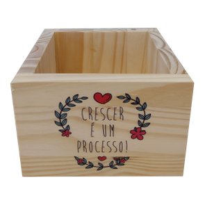 Cachepô Decorativo de Pinus com Estampa  - Crescer é um Processo 15x15x10 Cachepô Decorativo de Pinus com Estampa  - Crescer é um Processo 15x15x10
