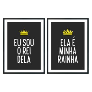 Kit 2 Quadros Ela é Minha Rainha, Eu Sou o Rei Dela Kit 2 Quadros Ela é Minha Rainha, Eu Sou o Rei Dela
