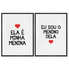 Kit 2 Quadros em Telas Canvas Ela é Minha Menina e Eu Sou o Menino Dela Kit 2 Quadros em Telas Canvas Ela é Minha Menina e Eu Sou o Menino Dela