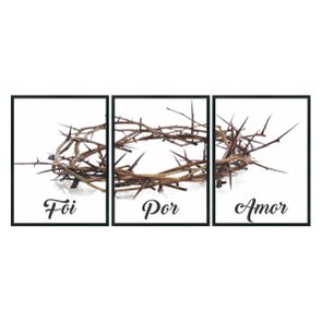 Kit 3 Quadros Foi Por Amor Coroa de Espinhos de Jesus Kit 3 Quadros Foi Por Amor Coroa de Espinhos de Jesus