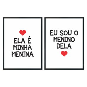Kit Quadros Ela é Minha Menina Eu Sou o Menino Dela Branco, Vermelho Kit Quadros Ela é Minha Menina Eu Sou o Menino Dela Branco, Vermelho