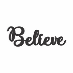 Palavra Decorativa Believe Lettering Para Parede - 6mm Palavra Decorativa Believe Lettering Para Parede - 6mm