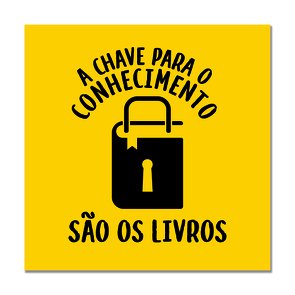 Placa Decorativa A Chave para o Conhecimento São os Livros Placa Decorativa A Chave para o Conhecimento São os Livros