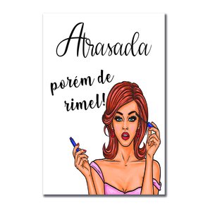 Placa Decorativa Atrasada Porém De Rímel Placa Decorativa Atrasada Porém De Rímel