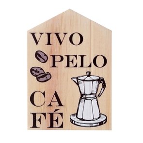 Placa Decorativa Casinha Enfeite de Mesa e Parede com Estampa - Vivo Pelo Café Placa Decorativa Casinha Enfeite de Mesa e Parede com Estampa - Vivo Pelo Café