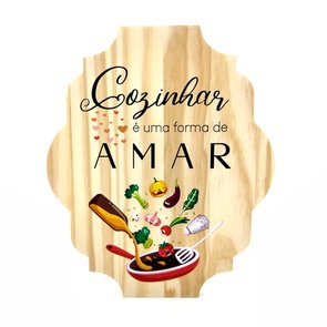 Placa Decorativa de Cozinha em Pinus Cozinhar é Uma Forma de Amar Placa Decorativa de Cozinha em Pinus Cozinhar é Uma Forma de Amar
