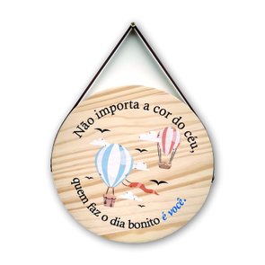 Placa Decorativa De Madeira Pinus Para Porta E Parede Não Importa A Cor Do Céu, Quem Faz O Dia Bonito É Você Placa Decorativa De Madeira Pinus Para Porta E Parede Não Importa A Cor Do Céu, Quem Faz O Dia Bonito É Você