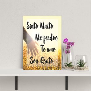Placa Decorativa Hooponopono Sinto Muito Me Perdoe Te amo Sou Grato- Mãos no Trigo Placa Decorativa Hooponopono Sinto Muito Me Perdoe Te amo Sou Grato- Mãos no Trigo