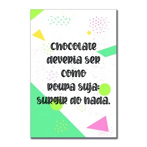 Placa Decorativa Lavanderia Chocolate Deveria Ser Como Roupa Suja Surgir Do Nada Placa Decorativa Lavanderia Chocolate Deveria Ser Como Roupa Suja Surgir Do Nada