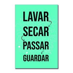 Placa Decorativa Lavanderia Lavar Secar Passar Guardar Placa Decorativa Lavanderia Lavar Secar Passar Guardar