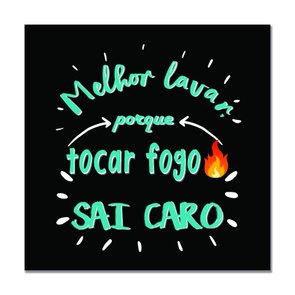 Placa Decorativa Lavanderia Melhor Lavar Porque Tocar Fogo Sai Caro Placa Decorativa Lavanderia Melhor Lavar Porque Tocar Fogo Sai Caro