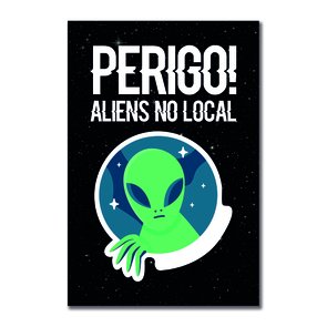 Placa Decorativa Nerd Geek Aviso Aliens No Local Placa Decorativa Nerd Geek Aviso Aliens No Local