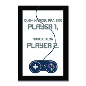 Placa Decorativa Nerd Geek Games Quem Nasceu Para Ser Player 1, Nunca Será Player 2. Placa Decorativa Nerd Geek Games Quem Nasceu Para Ser Player 1, Nunca Será Player 2.