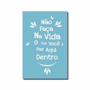 Placa Decorativa para Banheiro Não Faça na Vida o que Você faz Aqui Dentro Placa Decorativa para Banheiro Não Faça na Vida o que Você faz Aqui Dentro